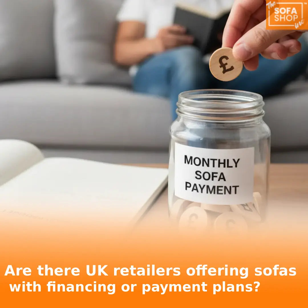 Are there UK retailers offering sofas with financing or payment plans?