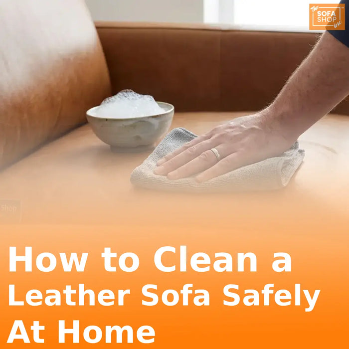 how to clean leather sofa Safely at Home